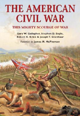 AMERICAN CIVIL WAR: THIS MIGHTY SCOURGE OF WAR