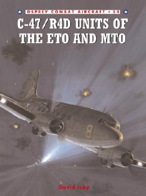 C-47/R4d Units Of The Eto And Mto - Osprey Combat Aircraft #54