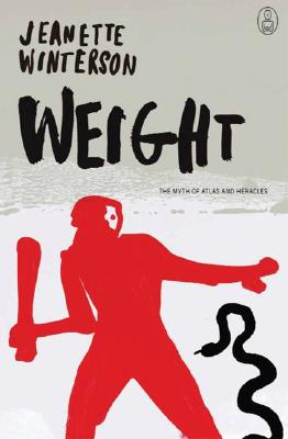 Weight: The Myth of Atlas and Heracles (Myths, The)