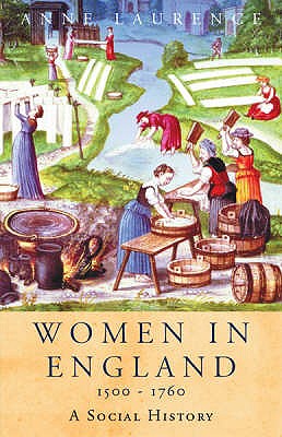 Image for Women In England 1500-1760 (WOMEN IN HISTORY) Women In England 1500-1760 (WOMEN IN HISTORY)