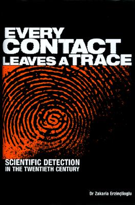 Image for Every Contact Leaves A Trace Scientific Detection In The Twentieth Century