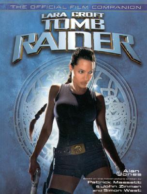 Tomb Raider: The Official Film Companion