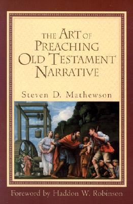 Image for The Art of Preaching Old Testament Narrative The Art of Preaching Old Testament Narrative
