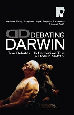 Image for Debating Darwin: Two Debates: Is Darwinism True and Does It Matter Debating Darwin: Two Debates: Is Darwinism True and Does It Matter