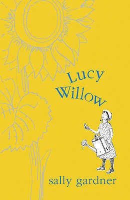 Lucy Willow [Paperback] Gardner, Sally and Bailey, Peter