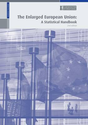 The Enlarged European Union: A Statistical Handbook 2008