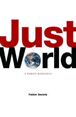 Just World: A Fabian Manifesto
