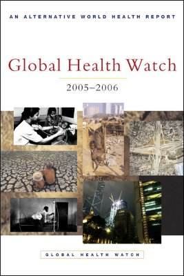 Image for Global Health Watch 2005-06: An Alternative World Health Report