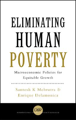 Eliminating Human Poverty: Macroeconomic and Social Policies for Equitable Growth (International Studies in Poverty Research)