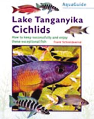 Lake Tanganyika Cichlids (Aquaguide S.)