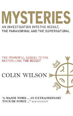 Image for Mysteries: An Investigation into the Occult, the Paranormal and the Supernatural