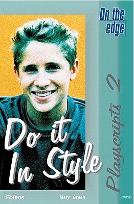 On the Edge: Playscripts for Level B Set 2 - Do it in Style