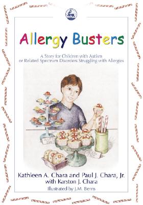 Allergy Busters: A Story for Children with Autism or Related Spectrum Disorders Struggling with Allergies