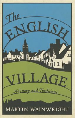 The English Village- History and Traditions