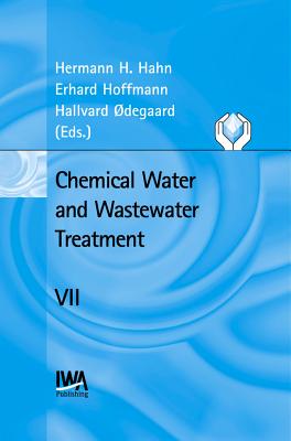 Chemical Water and Wastewater Treatment: Gothenburg Symposia Series 10 (7)