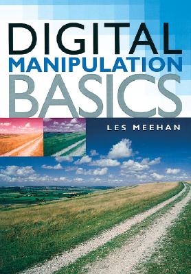 Digital Manipulation Basics