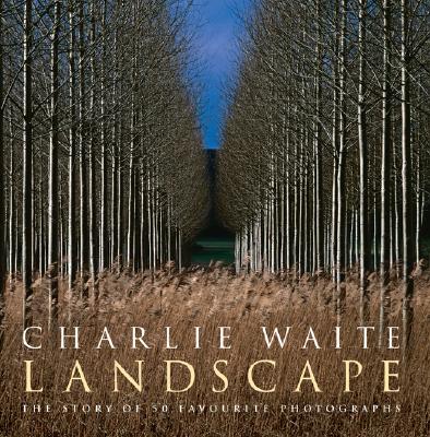 Landscape: The Story of 50 Favorite Photographs