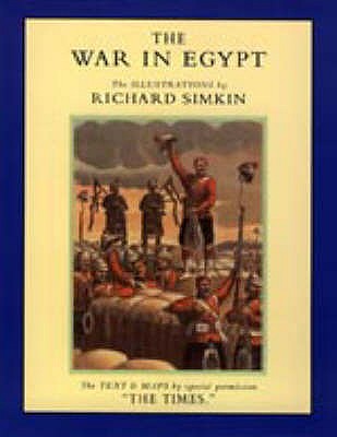 War in Egypt. Illustrations by Richard Simkin.
