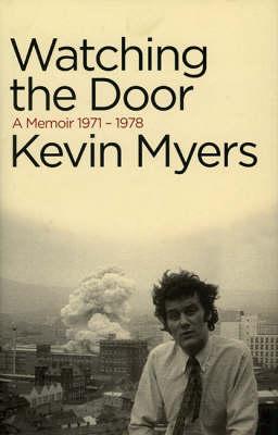Watching The Door: A Memoir 1971-1978