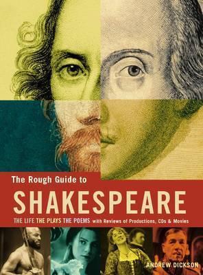 Image for Rough Guide to Shakespeare: the plays, the poems, the life, with reviews of productions, CDs and movies