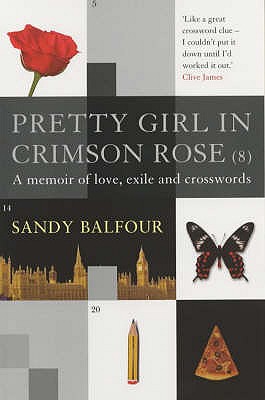 Pretty Girl in Crimson Rose (8): A Memoir of Love, Exile, and Crosswords