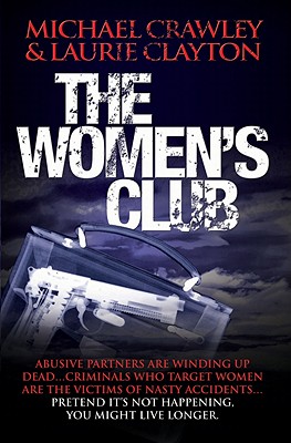The Women's Club [Paperback] Michael Crawley and Laurie Clayton