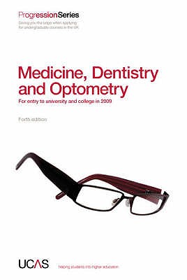 Progression to Medicine, Dentistry and Optometry 2009 Entry