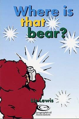 Where is the Bear (Barnaby Bear Edinburgh Diary)
