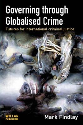 Governing Through Globalised Crime