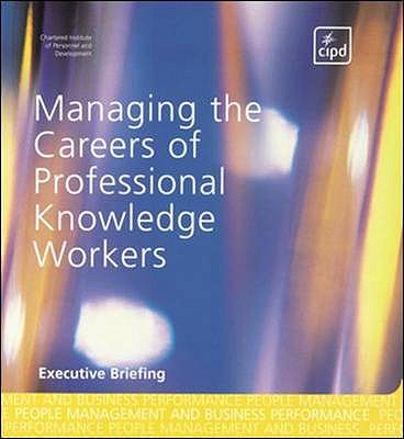 Managing the Careers of Professional Knowledge Workers