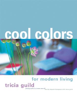 Image for Cool Colors for Modern Living Cool Colors for Modern Living