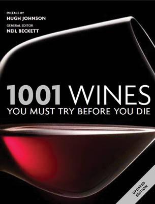 1001 Wines You Must Try Before You Die Beckett, Neil