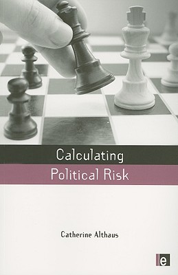 Calculating Political Risk (Earthscan Risk in Society)