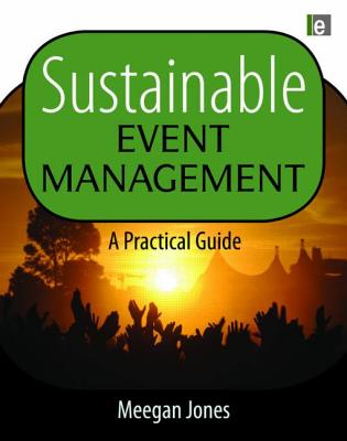 Sustainable Event Management: A Practical Guide