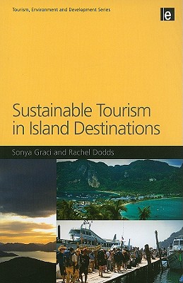 Sustainable Tourism in Island Destinations (Tourism, Environment and Development Series)