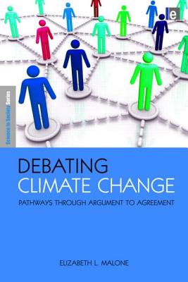 Debating Climate Change (The Earthscan Science in Society Series)