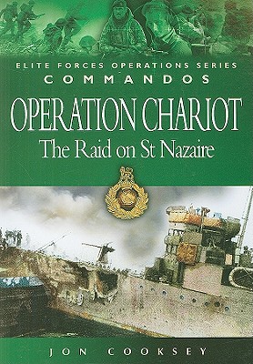 Operation Chariot: The Raid on St Nazaire