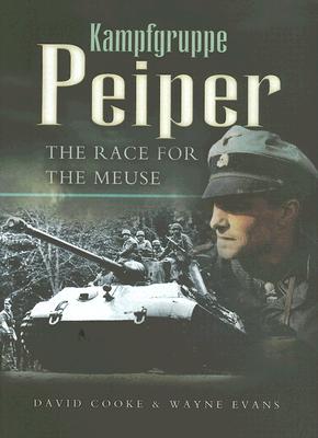 Image for Kampfgruppe Peiper: The Race for the Meuse. Kampfgruppe Peiper: The Race for the Meuse.