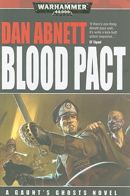 Blood Pact (Gaunt's Ghosts Novels)