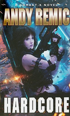 Hardcore (A Combat K Novel)