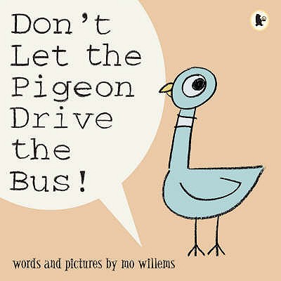 Image for Don't Let the Pigeon Drive the Bus!
