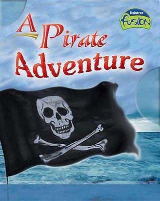 A Pirate Adventure (Fusion: Geographical Processes an Environment) (Fusion: Geographical Processes an Environment)
