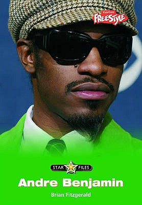 Andre Benjamin (Raintree Freestyle: Star Files) (Raintree Freestyle: Star Files)