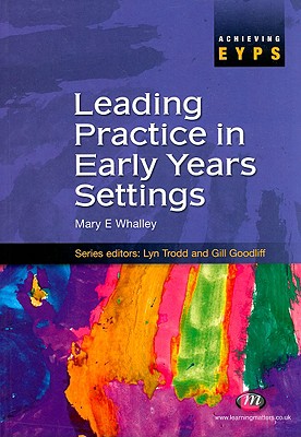 Leading Practice in Early Years Settings (Achieving Eyps)