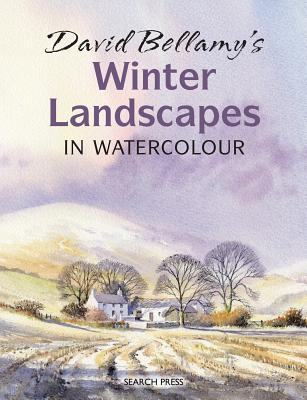 David Bellamy's Winter Landscapes In Watercolour