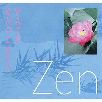 Zen, Endless Path