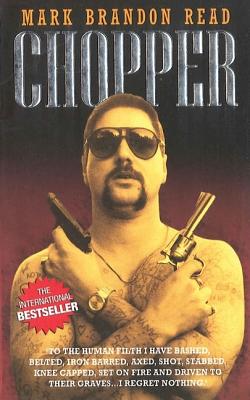 Chopper [Paperback] Read, Mark Brandon