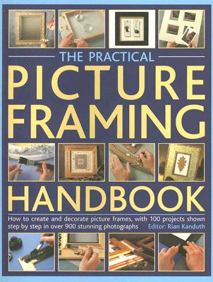 The Practical Picture Framing Handbook