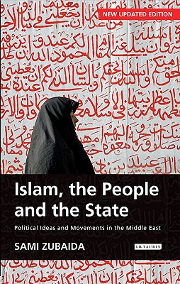 Islam, The People and the State: New, Updated Version
