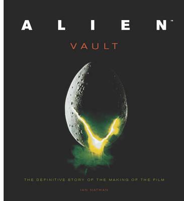 Alien Vault: The Definitive Story Behind the Film